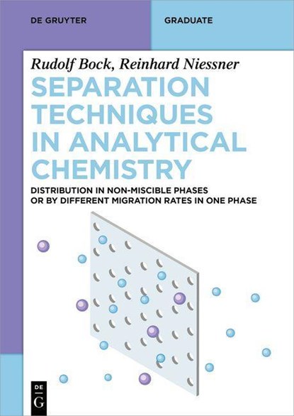 Bock, R: Separation Techniques in Analytical Chemistry, Rudolf Bock ;  Reinhard Nießner - Paperback - 9783111179797