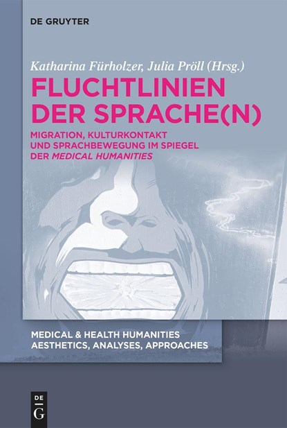Fluchtlinien der Sprache(n), Katharina Fürholzer ;  Julia Pröll - Gebonden - 9783111201177