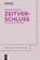 Zeitverschluss | Frozen Time, Valentin Groebner - Paperback - 9783111233574