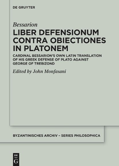 Liber Defensionum contra Obiectiones in Platonem, Bessarion - Gebonden - 9783111246352