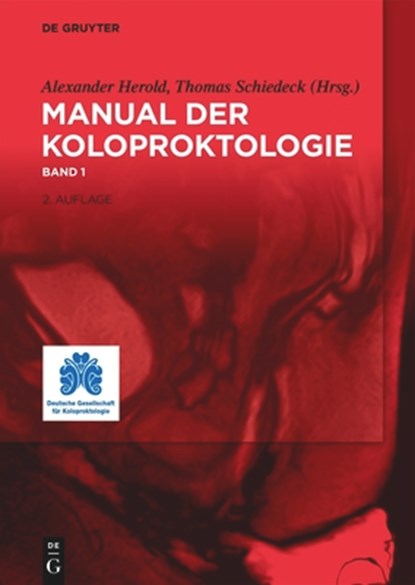 Manual der Koloproktologie, Alexander Herold ; Thomas Schiedeck - Gebonden - 9783111253015