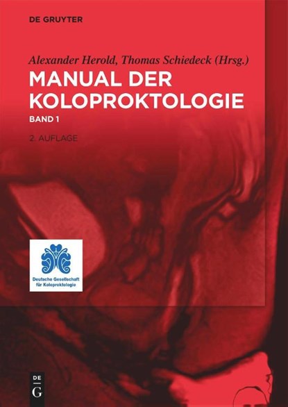 Manual der Koloproktologie 01, Alexander Herold ; Thomas Schiedeck - Gebonden - 9783111253015