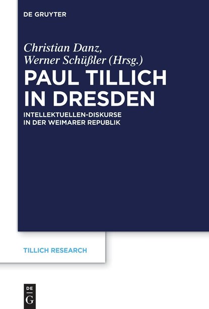 Paul Tillich in Dresden, Christian Danz ;  Werner Schüßler - Gebonden - 9783111261775