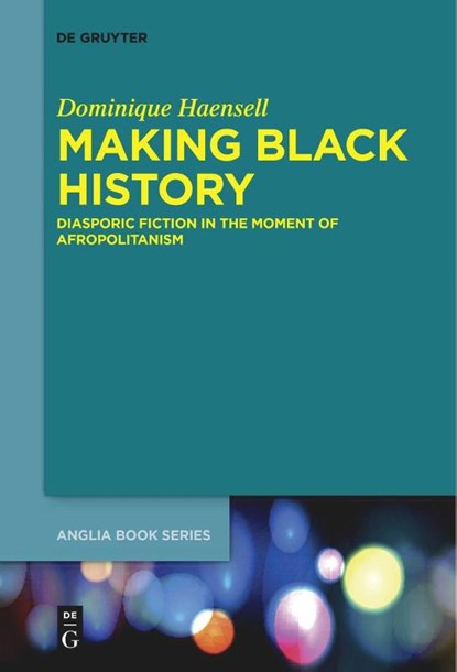 Making Black History, Dominique Haensell - Paperback - 9783111266657