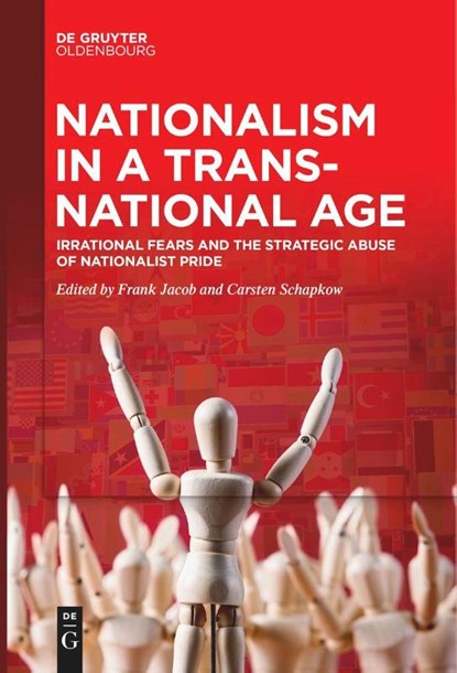 Nationalism in a Transnational Age, Frank Jacob ; Carsten Schapkow - Paperback - 9783111267760