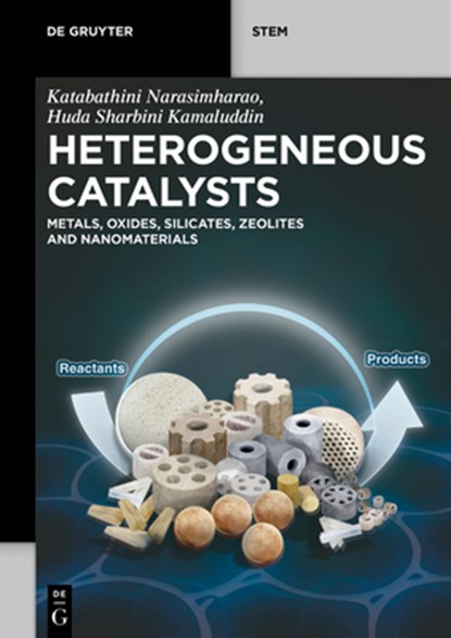 Heterogeneous Catalysts, Katabathini Narasimharao ; Huda Sharbini Kamaluddin - Paperback - 9783111316796