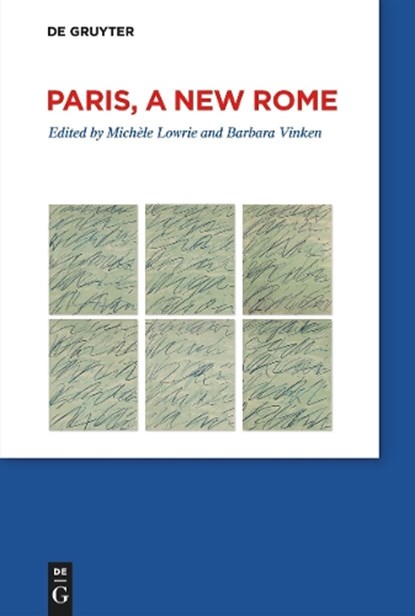 Paris, a New Rome, Barbara Vinken ; Michèle Lowrie - Gebonden - 9783111334738