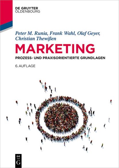 Marketing, Peter M. Runia ; Frank Wahl ; Olaf Geyer ; Christian Thewien - Paperback - 9783111338514