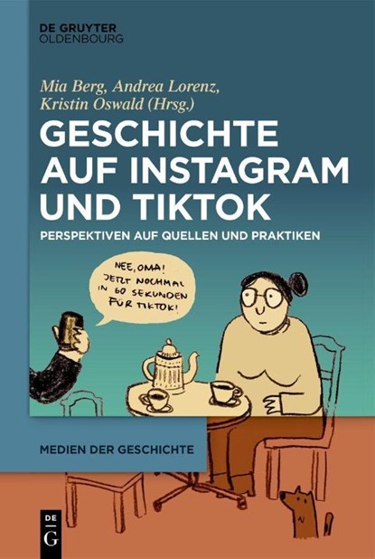 Geschichte auf Instagram und TikTok, Mia Berg ; Andrea Lorenz ; Kristin Oswald - Gebonden - 9783111351421