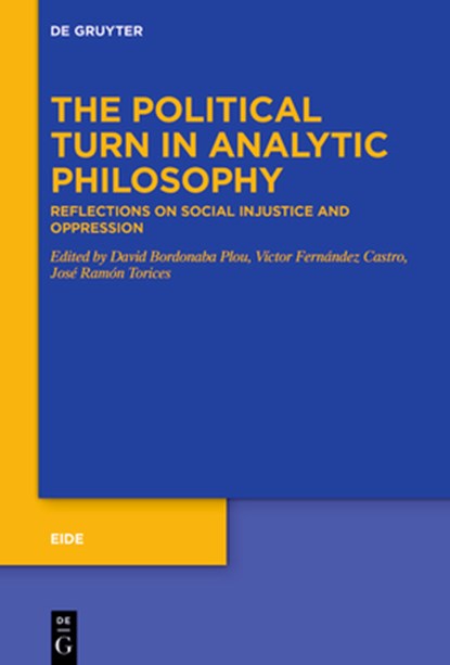 The Political Turn in Analytic Philosophy, David Bordonaba Plou ; José Ramón Torices ; Víctor Fernández Castro - Paperback - 9783111352770