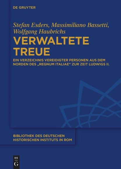 Verwaltete Treue, Stefan Esders ; Massimiliano Bassetti ; Wolfgang Haubrichs - Gebonden - 9783111372860