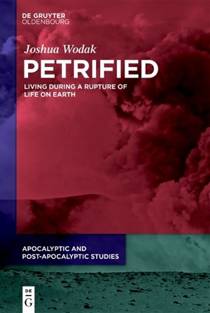 Petrified, Joshua Wodak - Gebonden - 9783111381732
