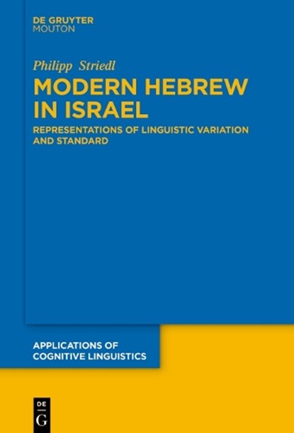 Modern Hebrew in Israel, Philipp Striedl - Gebonden - 9783111390550