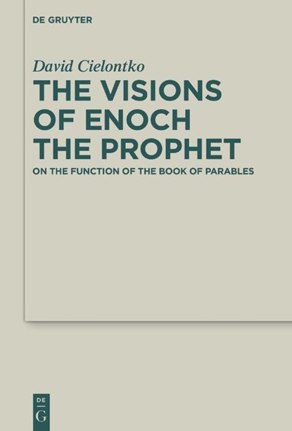 The Visions of Enoch the Prophet, David Cielontko - Gebonden - 9783111405568