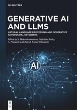 Generative AI and LLMs - S. Balasubramaniam ; Seifedine Kadry ; Aruchamy Prasanth - 9783111424637