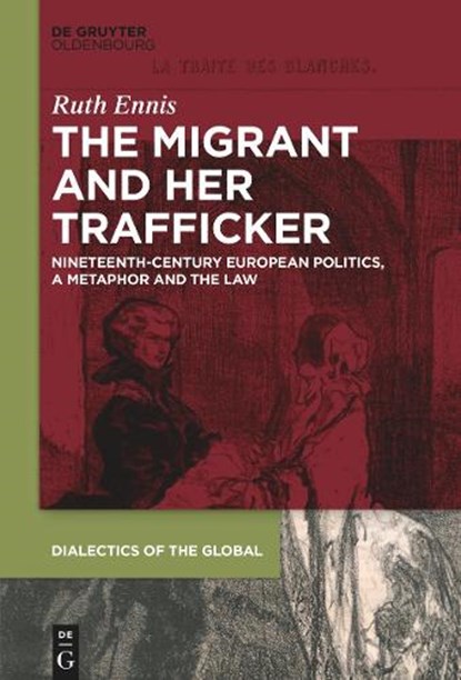 The Migrant and her Trafficker, Ruth Ennis - Gebonden - 9783111428864