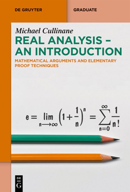 Real Analysis - An Introduction, Michael Cullinane - Paperback - 9783111429281