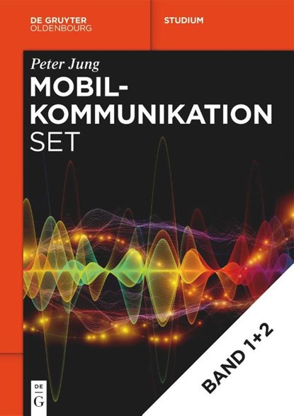 Mobilkommunikation: Volume 1 + Volume 2, Peter Jung - Paperback - 9783111452746
