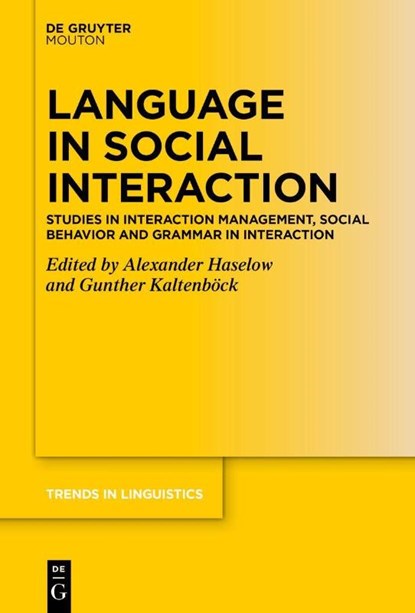 Language in Social Interaction, Alexander Haselow ; Gunther Kaltenböck - Gebonden - 9783111508634