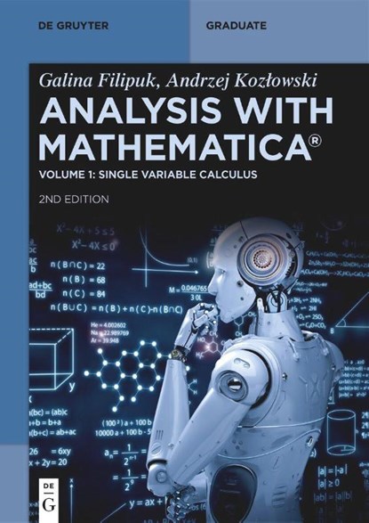 Analysis with Mathematica®, Galina Filipuk ; Andrzej Kozlowski - Paperback - 9783111522142