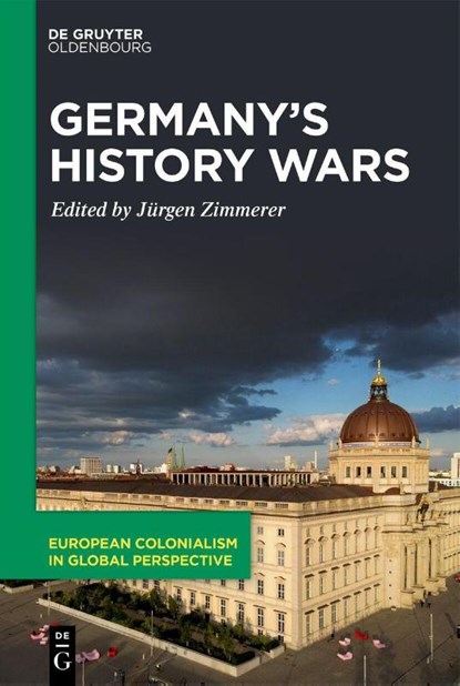 Germany’s History Wars, Jurgen Zimmerer - Gebonden - 9783111587394