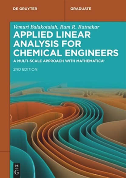 Applied Linear Analysis for Chemical Engineers, Vemuri Balakotaiah ; Ram R. Ratnakar - Paperback - 9783111597386