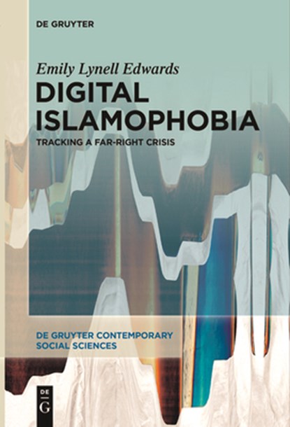 Digital Islamophobia, Emily Lynell Edwards - Paperback - 9783111631301