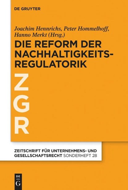 Zur Revision der EU-Nachhaltigkeitsregulatorik, Joachim Hennrichs ; Peter Hommelhoff ; Hanno Merkt - Gebonden - 9783111636368