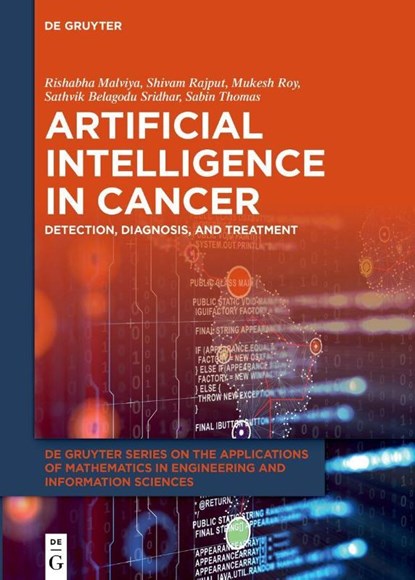 Artificial Intelligence in Cancer, Rishabha Malviya ; Shivam Rajput ; Mukesh Roy ; Sathvik Belagodu Sridhar - Gebonden - 9783111670379