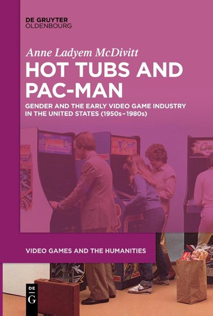 Hot Tubs and Pac-Man, Anne Ladyem McDivitt - Paperback - 9783112216125