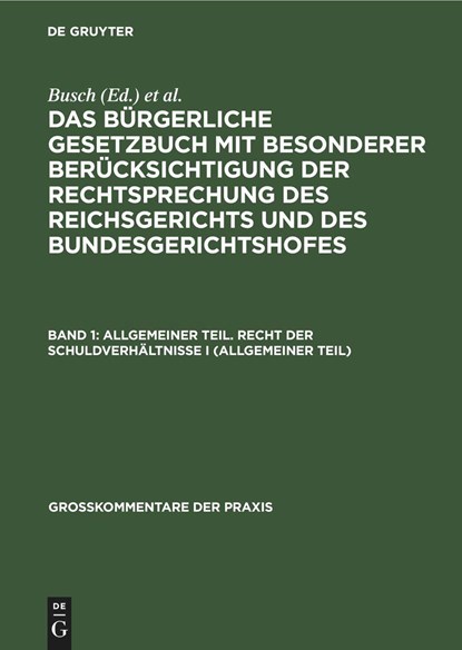 Allgemeiner Teil. Recht der Schuldverhaltnisse I (allgemeiner Teil), NO CONTRIBUTOR - Gebonden - 9783112600658
