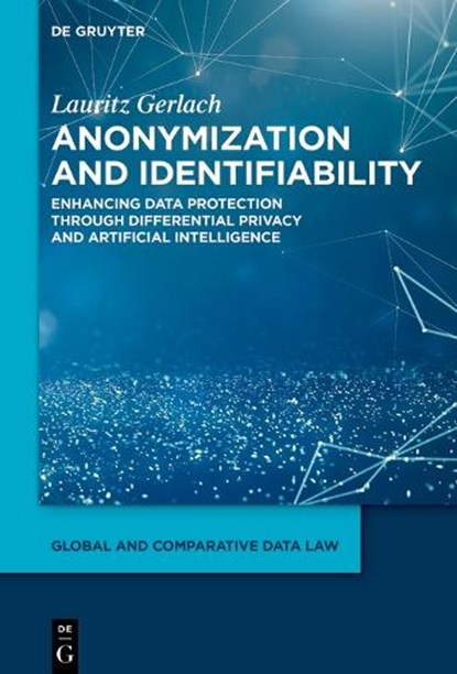 Anonymization and Identifiability, Lauritz Gerlach - Gebonden - 9783119142601