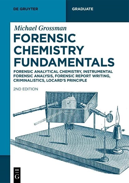 Forensic Chemistry Fundamentals, Michael Grossman - Paperback - 9783119149709