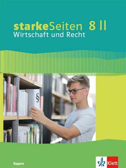 starkeSeiten Wirtschaft und Recht 8 II. Ausgabe Bayern Realschule. Schulbuch Klasse 8, niet bekend - Gebonden - 9783120072874
