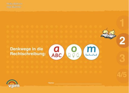 Denkwege in die Rechtschreibung. a-o-m 2. Schülerarbeitsmappe, Heiko Balhorn ; Inge Büchner - Paperback - 9783120101123