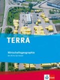 TERRA Wirtschaftsgeographie. Schülerbuch für berufliche Bildung | auteur onbekend | 