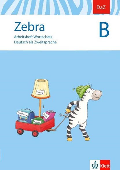 Zebra B. DaZ - Deutsch als Zweitsprache. Arbeitsheft Wortschatz, niet bekend - Paperback - 9783123004292