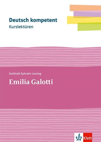 deutsch.kompetent. Kurslektüre Gotthold Ephraim Lessing: Emilia Galotti. Lektüre Klassen 11-13, Gotthold Ephraim Lessing - Paperback - 9783123526350