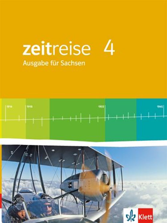 Zeitreise 4 - Neue Ausgabe für Sachsen. Schülerbuch 6. Schuljahr
