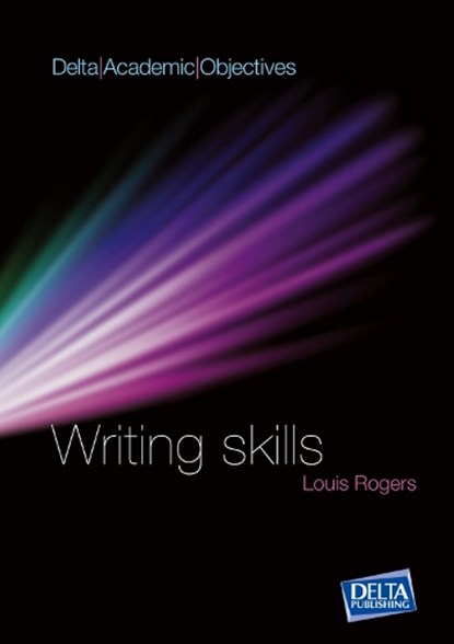 Delta Academic Objectives - Writing Skills B2-C1. Coursebook, ROGERS,  Louis - Paperback - 9783125013407
