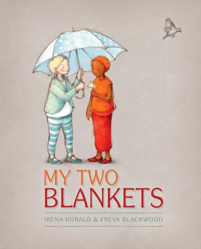 My Two Blankets, Freya Blackwood ; Irena Kobald - Paperback - 9783125120037
