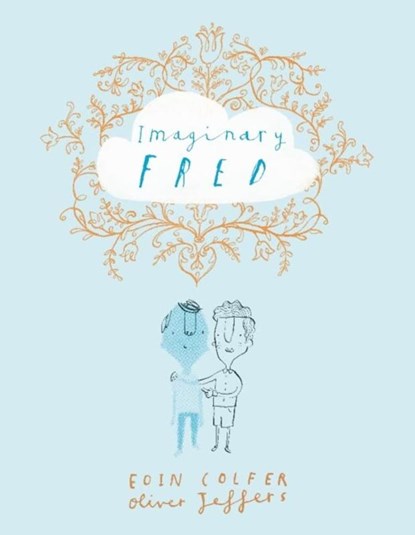 Imaginary Fred, Eoin Colfer ; Oliver Jeffers - Paperback - 9783125120044