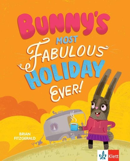 Bunny's Most Fabulous Holiday Ever!, Brian Fitzgerald - Paperback - 9783125120112