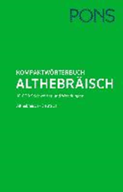PONS Kompaktwörterbuch Althebräisch, niet bekend - Gebonden - 9783125176591