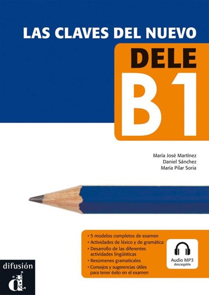 Las claves del nuevo DELE, María José Martínez ; María Pilar Soria ; Daniel Sanchez - Paperback - 9783125270268