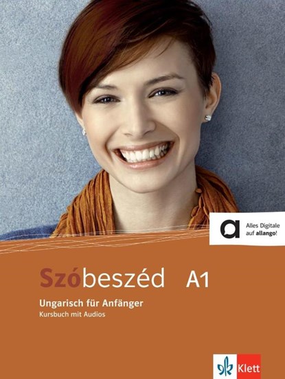 Szóbeszéd (A1). Kursbuch mit Online Übungsbuch. Digitale Inhalte auf der Lernplattform allango abrufbar, niet bekend - Paperback - 9783125285705