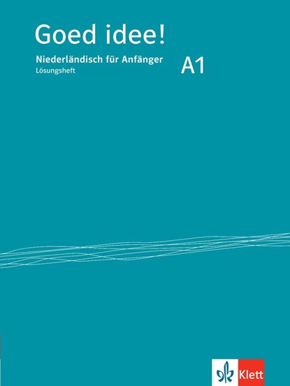 Goed idee! A1. Niederländisch für Anfänger. Lösungsheft, niet bekend - Paperback - 9783125286078