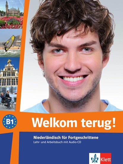 Welkom terug! B1. Lehr- und Arbeitsbuch + Audio-CD, niet bekend - Paperback - 9783125289017
