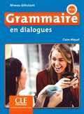 Grammaire en dialogues. Niveau débutant - 2ème édition. Schülerbuch + mp3-CD | Claire Miquel | 