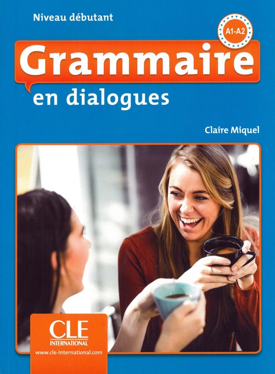 Grammaire en dialogues. Niveau débutant - 2ème édition. Schülerbuch + mp3-CD
